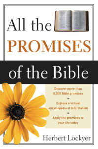 ALL THE PROMISES OF THE BIBLE by Herbert Lockyer