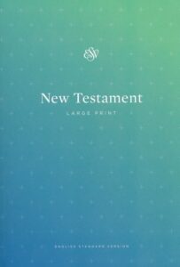 ESV Outreach New Testament, Paperback, Large Print