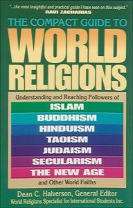 COMPACT GUIDE TO WORLD RELIGIONS by Dean Halverson
