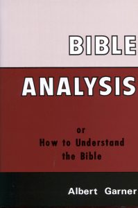 BIBLE ANALYSIS by Albert Garner