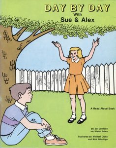 DAY BY DAY WITH SUE AND ALEX by Helen Bolen and Bill Johnson