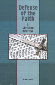 DEFENSE OF THE FAITH by Albert Garner