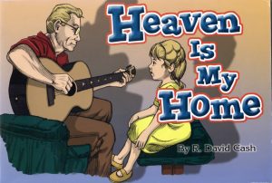 HEAVEN IS MY HOME by David R Cash