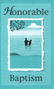 HONORABLE BAPTISM Tract