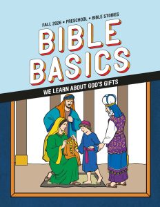 Sunday School, Bible Basics Preschool Bible Stories, Fall Quarter 2026