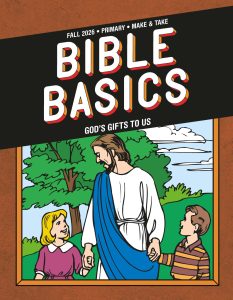 Sunday School, Bible Basics, Primary Make & Take, Fall Quarter 2026