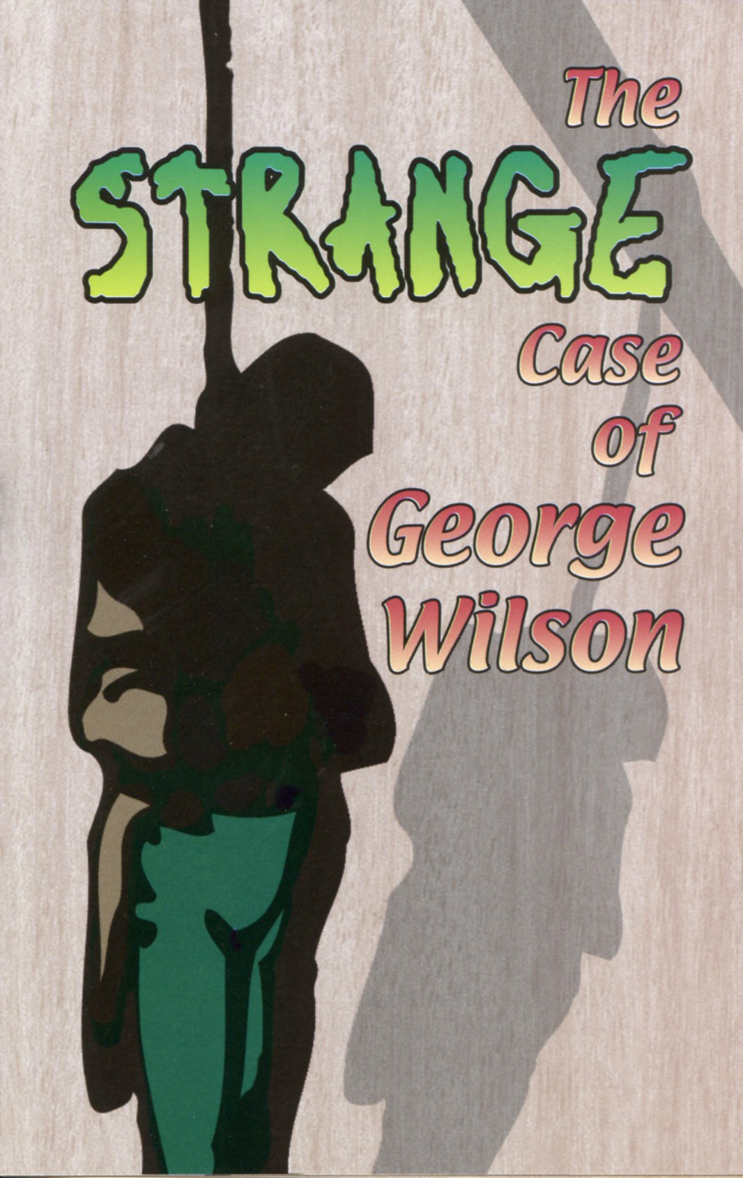 THE STRANGE CASE OF GEORGE WILSON Tract