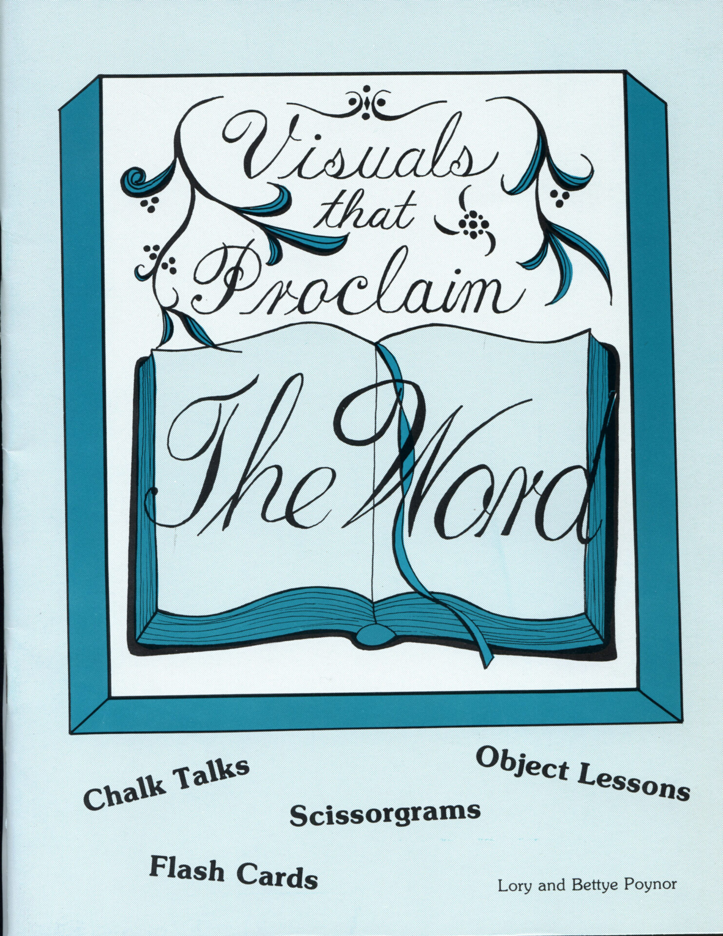 VISUALS THAT PROCLAIM THE WORD by Lory Poynor