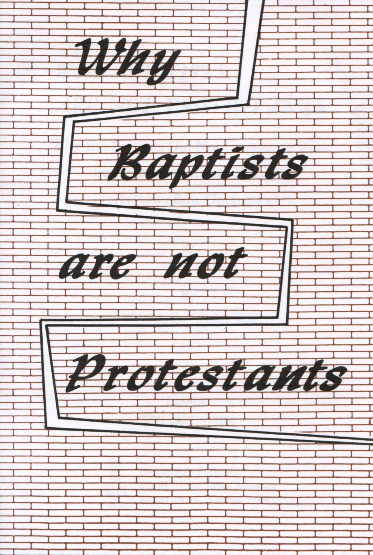 WHY BAPTIST ARE NOT PROTESTANTS by Chester Tulga