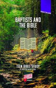 BAPTIST & THE BIBLE - TEEN