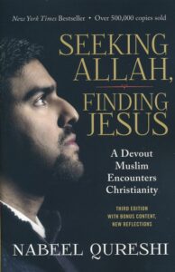 SEEKING ALLAH, FINDING JESUS by Mabeel Qureshi