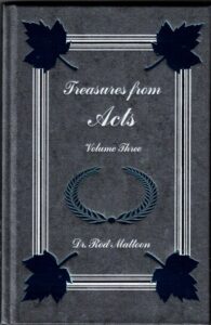 TREASURES FROM ACTS VOLUME THREE by Dr. Rod Mattoon