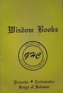 Baptist Commentary WISDOM BOOKS by Garner-Howes